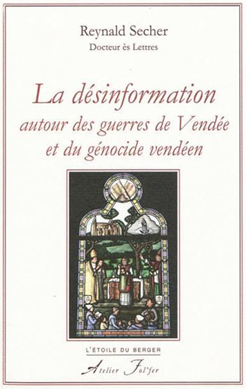 La désinformation autour des Guerres de Vendée et du génocide