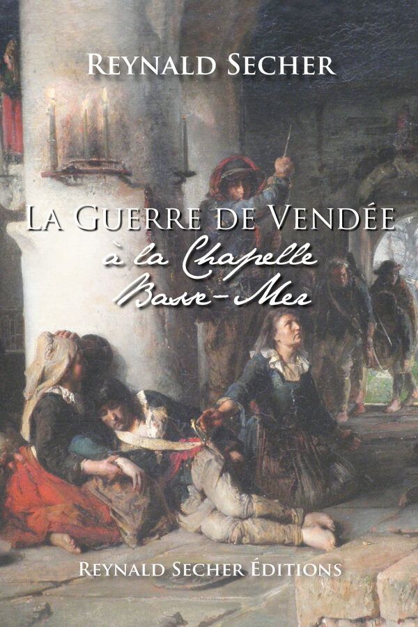 Pré-commande La Guerre de Vendée à la Chapelle Basse-Mer