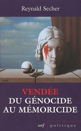 Vendée, du génocide au mémoricide