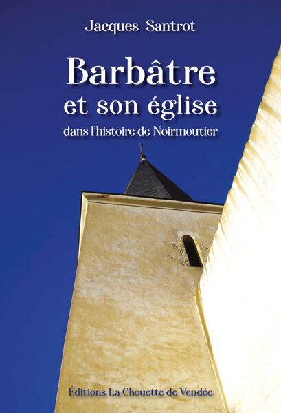 Barbâtre et son église dans l'histoire de Noirmoutier