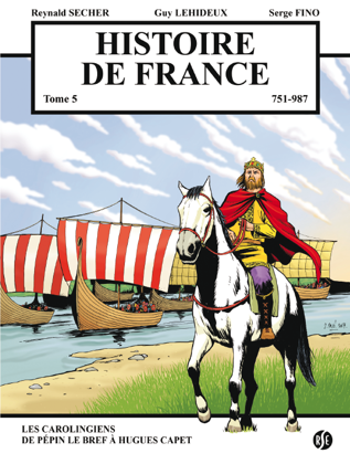 Histoire de France : les Carolingiens de Pépin le Bref à Hugues Capet