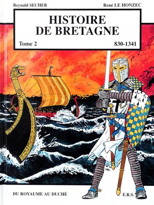 Histoire de Bretagne : du Royaume au Duché