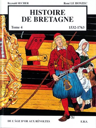 Histoire de Bretagne : de l'Age d'or aux Révoltes