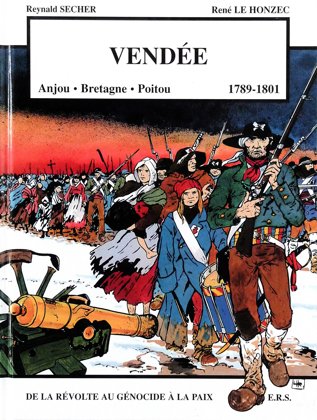 Vendée : de la Révolte au Génocide à la paix