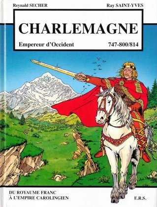 Charlemagne "Empereur d'Occident 747-800/814"